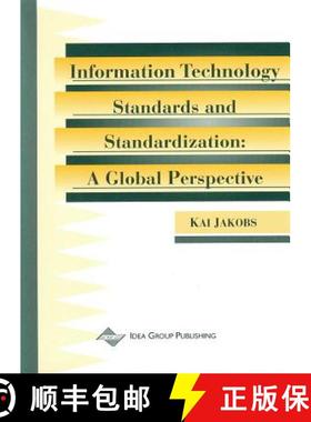 【3-4周达】Information Technology Standards and Standardization-A Global Perspective: A Global Perspe... [9781878289704]