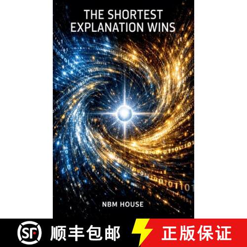 【3-4周达】The Shortest Explanation Wins: Solomonoff Induction and the Logic Beneath Intelligence [9798233272066]