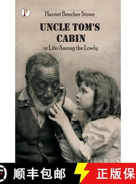 【3-4周达】Uncle Tom's Cabin or Life among the Lowly [9789355460431]