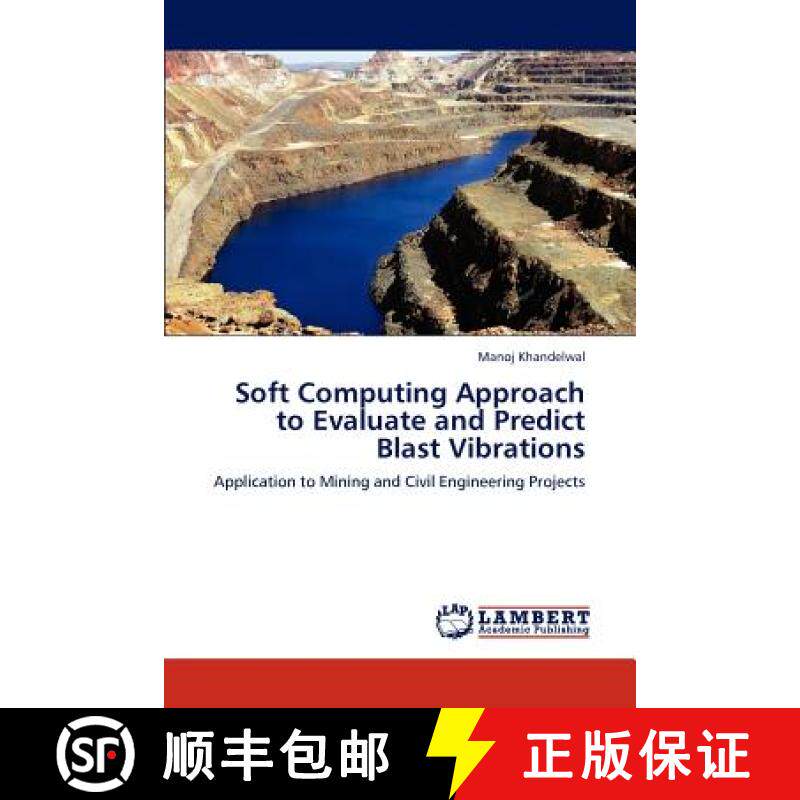 预订 Soft Computing Approach to Evaluate and Predict Blast Vibrations [9783848418756]