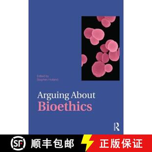 【3-4周达】Arguing About Bioethics [9780415476331]