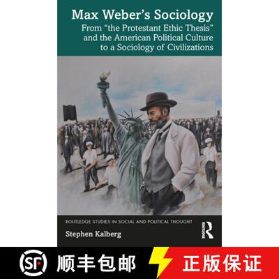 【3-4周达】Max Weber's Sociology: From the Protestant Ethic Thesis and the American Political Culture... [9781032631806]