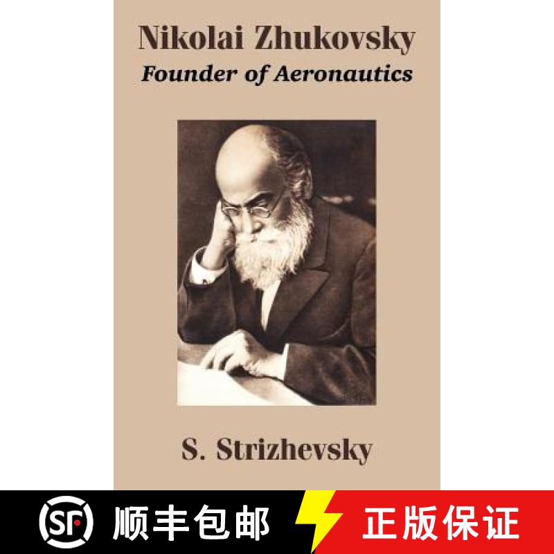 【2-3周达】Nikolai Zhukovsky: Founder of Aeronautics [9781410205797]