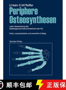【3-4周达】Periphere Osteosynthesen: Unter Verwendung Des Kleinfragment-Instrumentariums Der Ao [9783642970467]