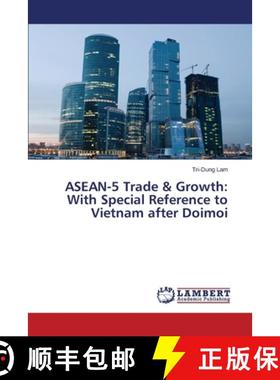 【3-4周达】ASEAN-5 Trade & Growth: With Special Reference to Vietnam After Doimoi [9783659178597]