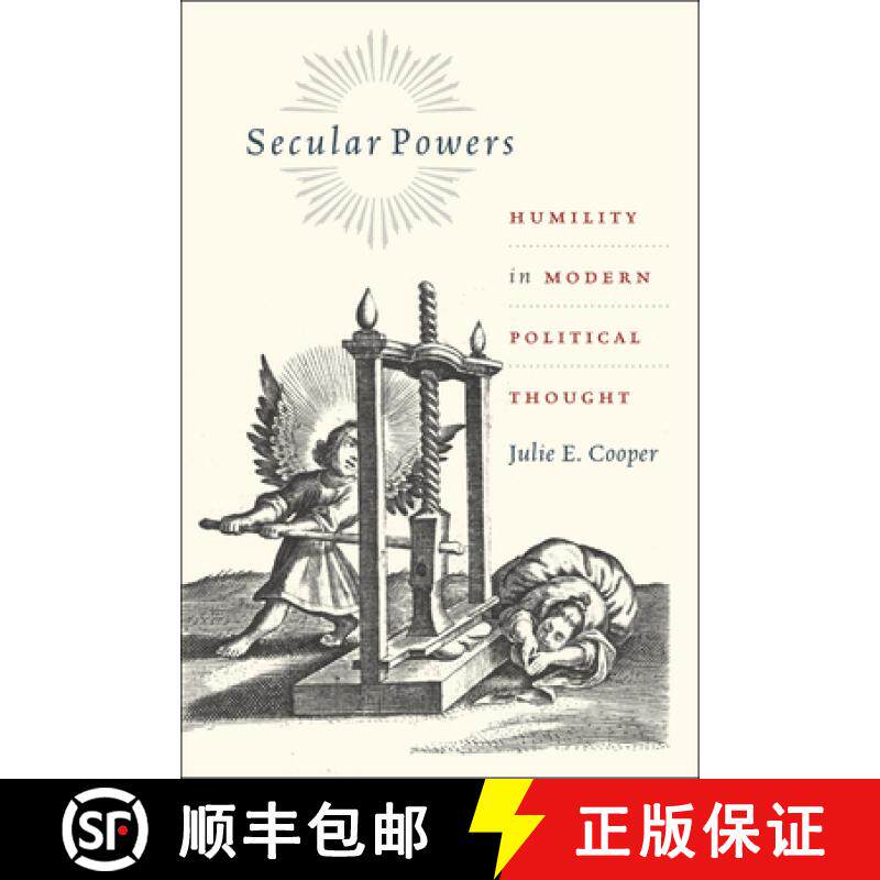 【3-4周达】Secular Powers: Humility in Modern Political Thought [9780226081298]