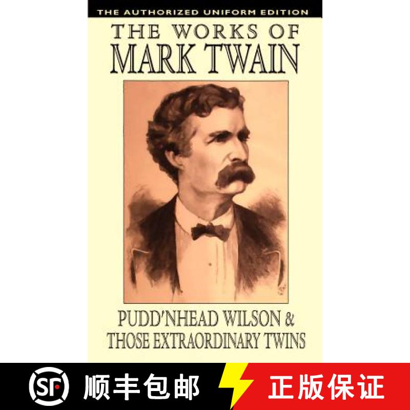 【3-4周达】Pudd'nhead Wilson and Those Extraordinary Twins: The Authorized Uniform Edition [9781592241552]
