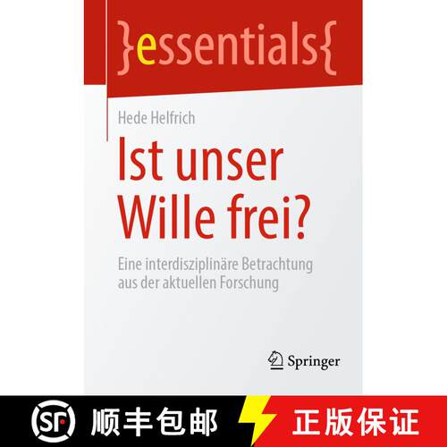 【3-4周达】Ist unser Wille frei? : Eine interdisziplinäre Betrachtung aus der aktuellen Forschung (1... [9783662649756]