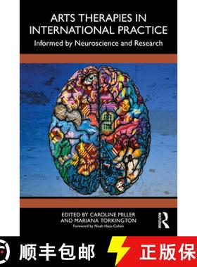 【3-4周达】Arts Therapies in International Practice: Informed by Neuroscience and Research [9780367536886]
