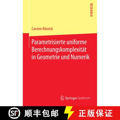 【3-4周达】Parametrisierte uniforme Berechnungskomplexitaet in Geometrie und Numerik [9783658096588]