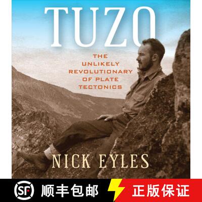 预订 Tuzo: The Unlikely Revolutionary of Plate Tectonics [9781487563608]