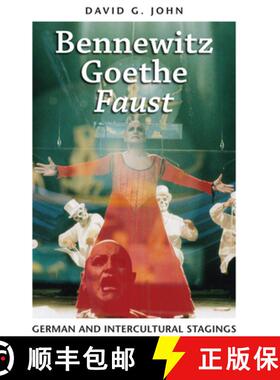 【3-4周达】Bennewitz, Goethe, 'Faust' : German and Intercultural Stagings [9781442643338]