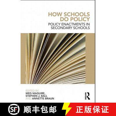 【3-4周达】How Schools Do Policy : Policy Enactments in Secondary Schools [9780415676274]