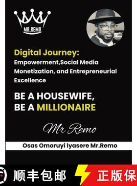 预订 Digital Journey: Empowerment, Social Media Monetization, and Entrepreneurial Excellence [9781445207766]