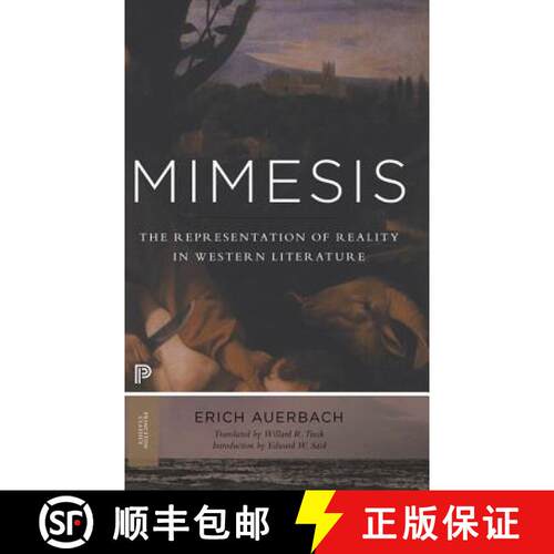 【3-4周达】摹仿论:西方文学再现的现实 Mimesis: The Representation of Reality in Western Literature - N... [9780691160221]
