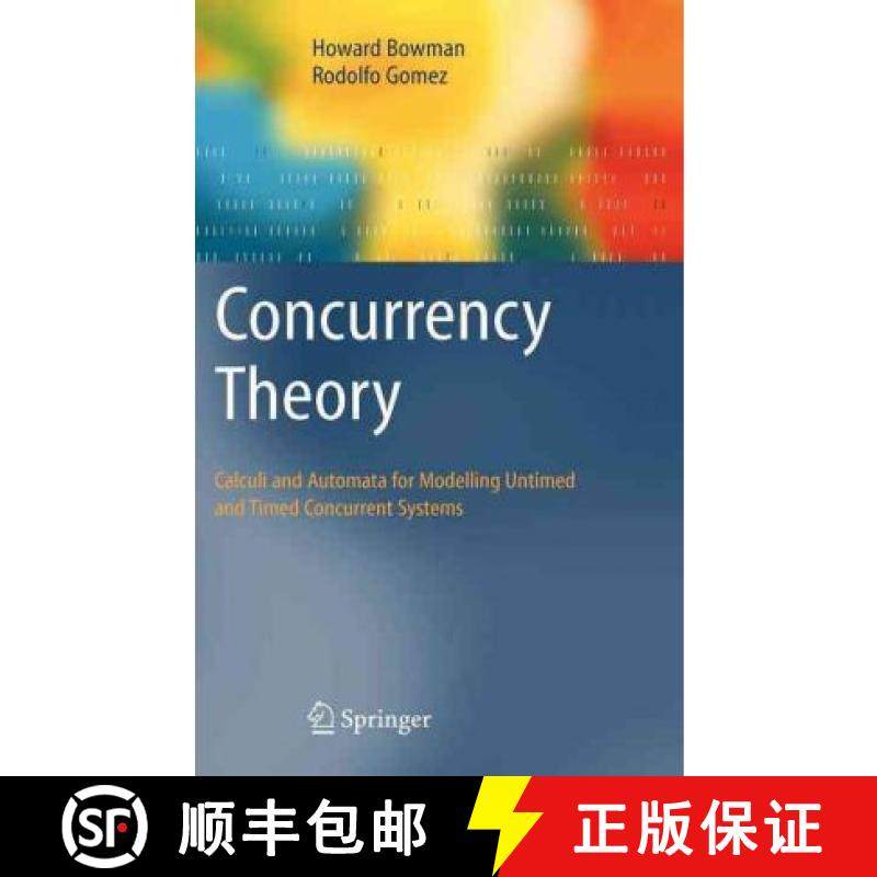 【3-4周达】Concurrency Theory : Calculi an Automata for Modelling Untimed and Timed Concurrent Systems [9781852338954]