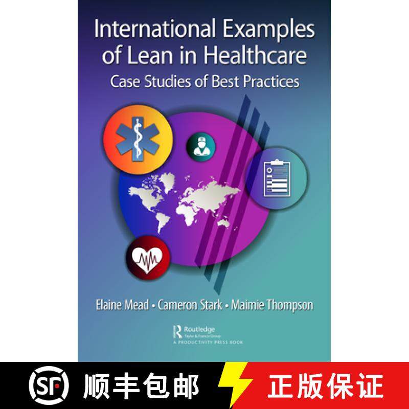 【3-4周达】International Examples of Lean in Healthcare: Case Studies of Best Practices [9781032398464]