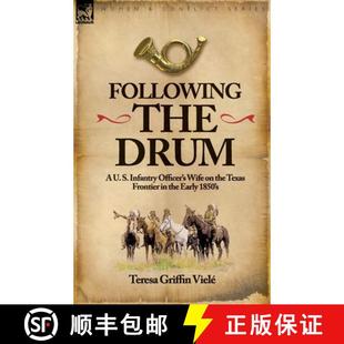 Texas Officer Infantry Frontier 1850 Early 9781846779510 3周达 Following the Wife Drum