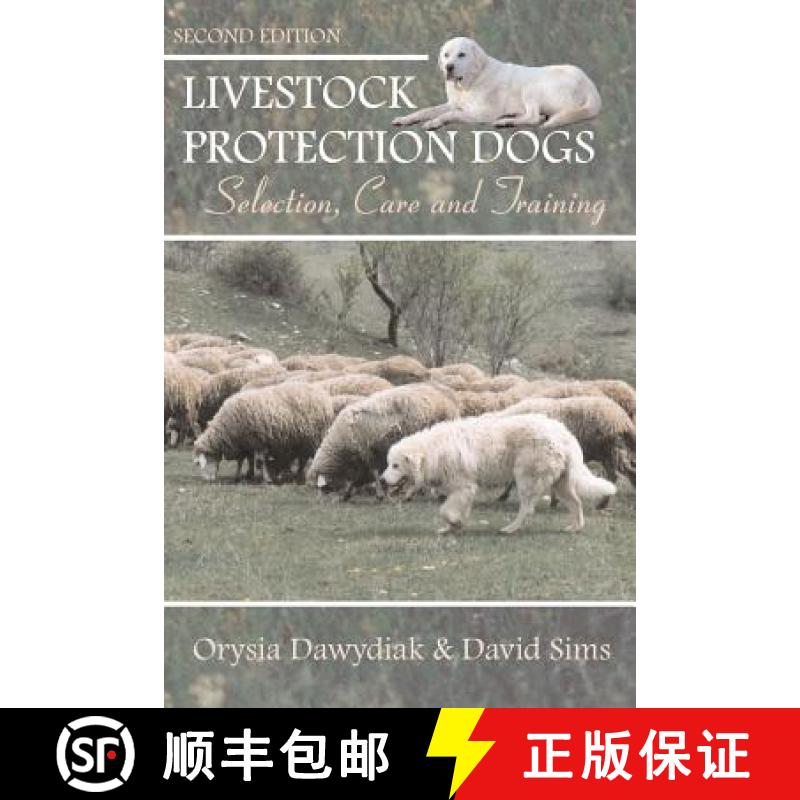 【3-4周达】Livestock Protection Dogs: Selection, Care and Training [9781617812521]