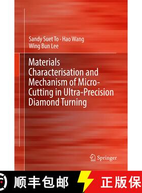【3-4周达】Materials Characterisation and Mechanism of Micro-Cutting in Ultra-Precision Diamond Turni... [9783662548219]