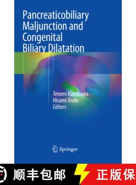 【3-4周达】Pancreaticobiliary Maljunction and Congenital Biliary Dilatation [9789811342066]