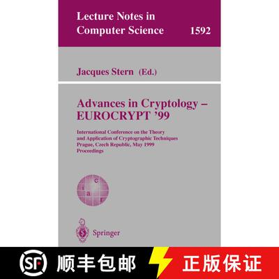 【3-4周达】Advances in Cryptology – EUROCRYPT '99: International Conference on the Theory and Applic... [9783540658894]