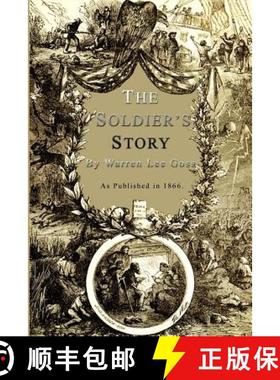 【3-4周达】The Soldier's Story: Of His Captivity at Andersonville, Belle Isle, and Other Rebel Prisons [9781582182278]
