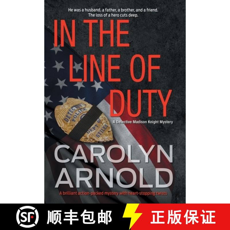 【2-3周达】In the Line of Duty: A brilliant action-packed mystery with heart-stopping twists [9781988353258]
