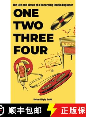【3-4周达】One, Two, Three, Four: The Life and Times of a Recording Studio Engineer [9781911761105]