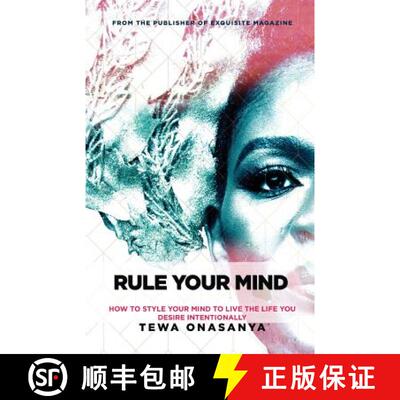 【3-4周达】Rule Your Mind: How to style your mind to live the life you desire intentionally [9781916477308]