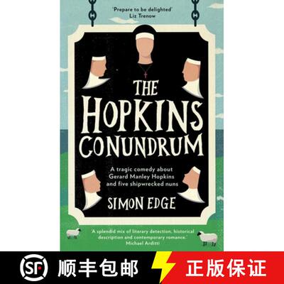 【3-4周达】The Hopkins Conundrum : A Tragic Comedy about Gerard Manley Hopkins and Five Shipwrecked Nuns [9781785630330]
