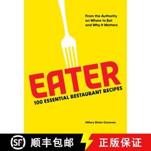 Why Eater Where 9781419765766 Matters 1... from 100 and Essential the Restaurant 预订 Eat Authority Recipes