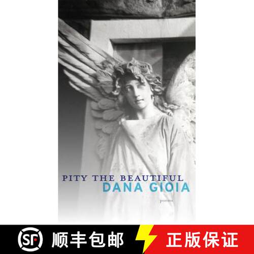 【3-4周达】Pity the Beautiful: Poems [9781555976132]