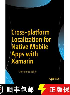 【3-4周达】Cross-platform Localization for Native Mobile Apps with Xamarin (1st ed.) (1st ed.) [9781484224656]