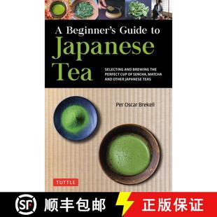 【3-4周达】A Beginner's Guide to Japanese Tea: Selecting and Brewing the Perfect Cup of Sencha, Match... [9784805316382]