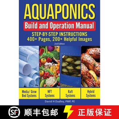 【3-4周达】Aquaponics Build and Operation Manual: Step-by-Step Instructions, 400+ Pages, 200+Helpful ... [9781684890422]