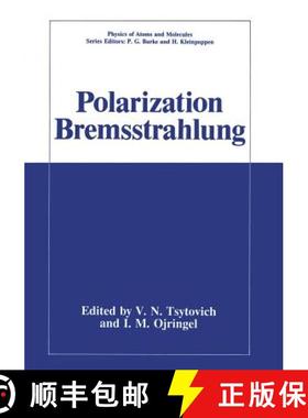 【3-4周达】Polarization Bremsstrahlung [9781461363293]