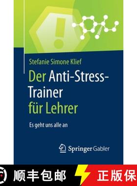 【3-4周达】Der Anti-Stress-Trainer für Lehrer : Es geht uns alle an [9783658159542]