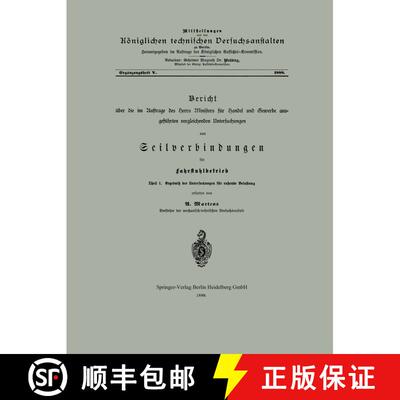 【3-4周达】Bericht UEber Die Im Auftrage Des Herrn Ministers Fur Handel Und Gewerbe Ausgefuhrten Verg... [9783662391655]
