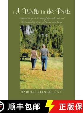 【3-4周达】A Walk in the Park: A Narration of the History of Riverside Park and the Surrounding Areas... [9781480839793]