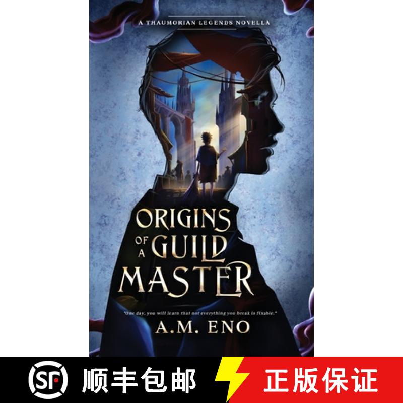 【3-4周达】Origins of a Guild Master: A Thaumorian Legends Novella [9798989339006]