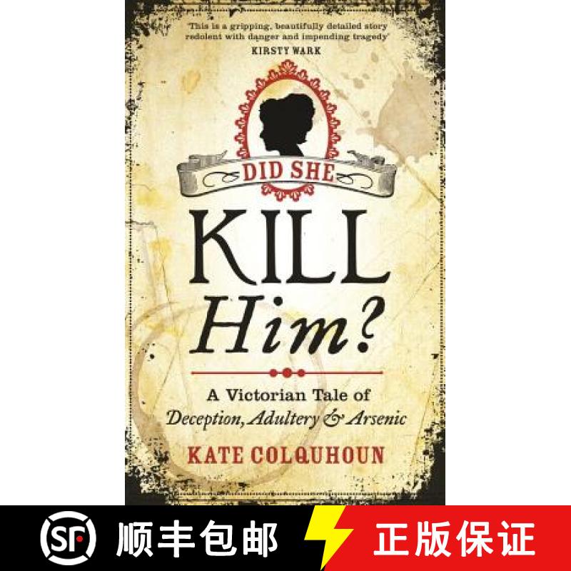 【3-4周达】Did She Kill Him?: A Victorian tale of deception, adultery and arsenic [9780349138565]