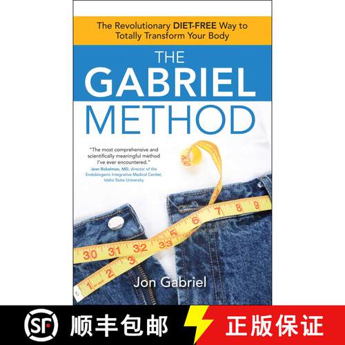 【3-4周达】The Gabriel Method: The Revolutionary DIET-FREE Way to Totally Transform Your Body [9781582702186]