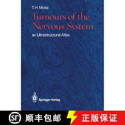 【3-4周达】Tumours of the Nervous System : an Ultrastructural Atlas [9781447114284]