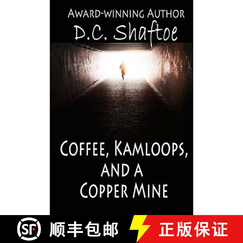 【3-4周达】Coffee, Kamloops, and a Copper Mine [9780993717642]