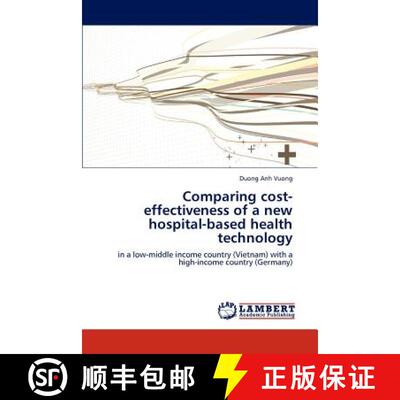 预订 Comparing cost-effectiveness of a new hospital-based health technology [9783846512661]