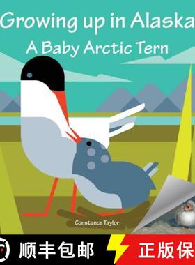 预订 Growing Up in Alaska: A Baby Arctic Tern [9781888215755]