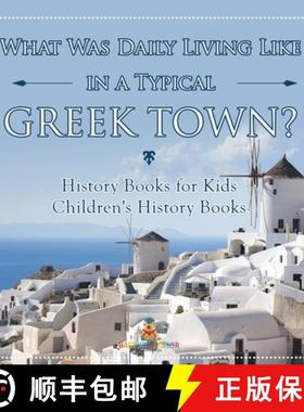 预订 What Was Daily Living Like in a Typical Greek Town? History Books for Kids | Children's History ... [9798869438232]