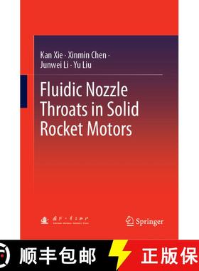 【3-4周达】Fluidic Nozzle Throats in Solid Rocket Motors [9789811364389]