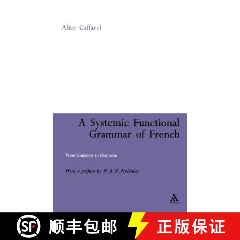 预订 A Systemic Functional Grammar of French: From Grammar to Discourse [9780826466327]